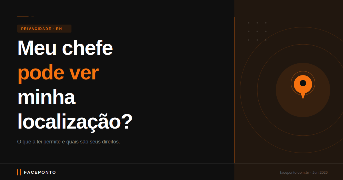 Meu chefe pode ver minha localização o tempo todo?
